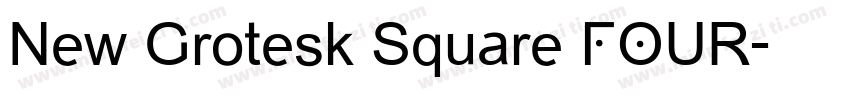 New Grotesk Square FOUR字体转换